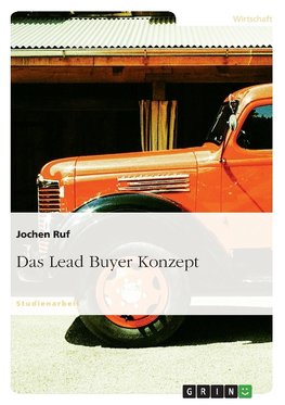 Das Lead Buyer Konzept