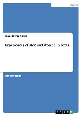 Experiences of Men and Women in Texas