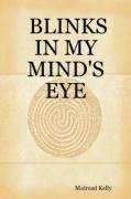 BLINKS IN MY MIND'S EYE