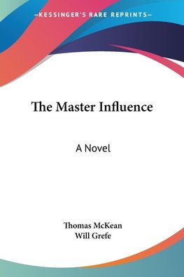 The Master Influence