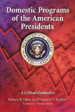 Domestic Programs of the American Presidents