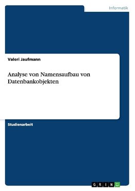 Analyse von Namensaufbau von Datenbankobjekten