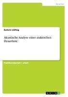 Akustische Analyse einer ataktischen Dysarthrie