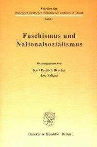 Faschismus und Nationalsozialismus.