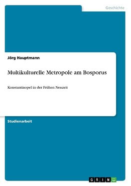 Multikulturelle Metropole am Bosporus