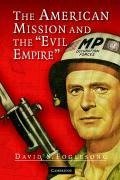 The American Mission and the 'Evil Empire'
