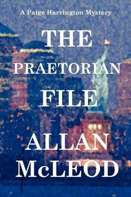 The Praetorian File, a Paige Harrington Mystery
