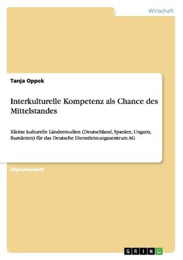 Interkulturelle Kompetenz als Chance des Mittelstandes
