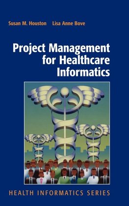 Project Management for Healthcare Informatics