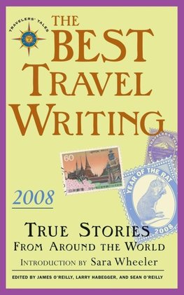 The Best Travel Writing 2008