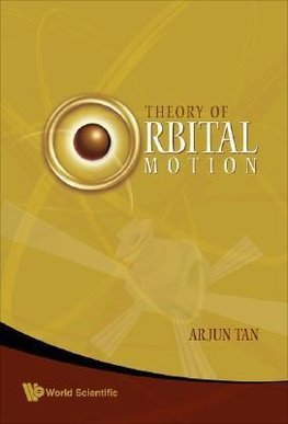 Theory of Orbital Motion