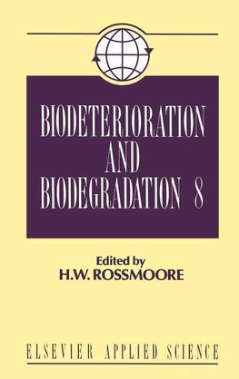 Biodeterioration and Biodegradation 8