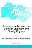 Advances in the Interplay Between Quantum and Gravity Physics