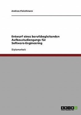 Entwurf eines berufsbegleitenden Aufbaustudiengangs für Software-Engineering