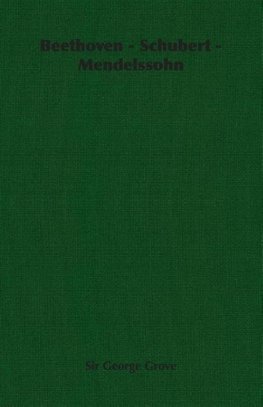 Beethoven - Schubert - Mendelssohn