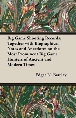 Big Game Shooting Records