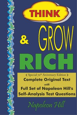 Think and Grow Rich - Complete Original Text