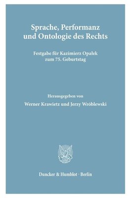 Sprache, Performanz und Ontologie des Rechts.