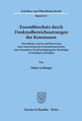 Ensembleschutz durch Denkmalbereichssatzungen der Kommunen.