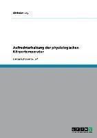Aufrechterhaltung der physiologischen Körpertemperatur