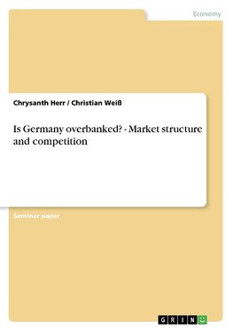 Is Germany overbanked? - Market structure and competition