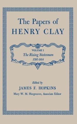 The Papers of Henry Clay, Volume 1