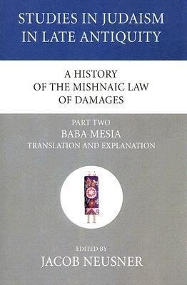 A History of the Mishnaic Law of Damages, Part 2