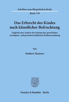 Das Erbrecht des Kindes nach künstlicher Befruchtung.