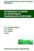 Nitrogen Fluxes in Intensive Grassland Systems