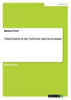 Französisch in der Schweiz und im Aostatal