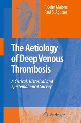 The Aetiology of Deep Venous Thrombosis