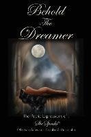 Behold the Dreamer