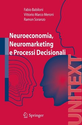Neuroeconomia, Neuromarketing e Processi Decisionali