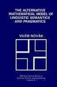 The Alternative Mathematical Model of Linguistic Semantics and Pragmatics