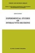 Experimental Studies of Interactive Decisions