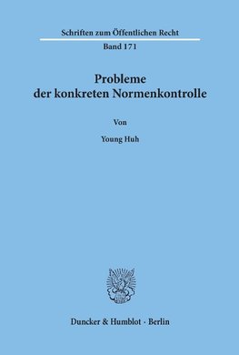 Probleme der konkreten Normenkontrolle,