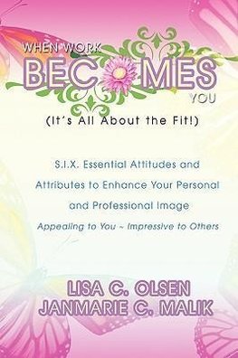 When Work Becomes You <br>(It's All About the Fit!)