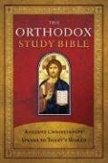 Orthodox Study Bible-OE-With Some NKJV