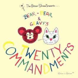 Bear-Bear and Gravy's Twenty Commandments