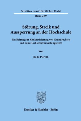 Störung, Streik und Aussperrung an der Hochschule.