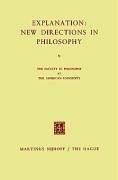 Explanation: New Directions in Philosophy