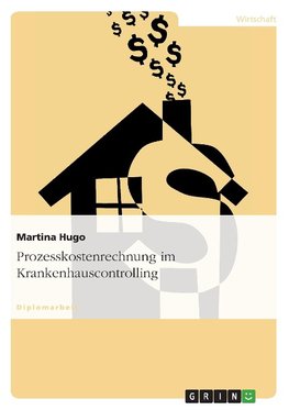 Prozesskostenrechnung im Krankenhauscontrolling