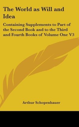 The World As Will And Idea