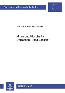 Minne und Kiusche im deutschen Prosa-Lancelot