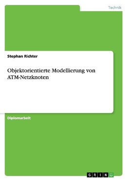 Objektorientierte Modellierung von ATM-Netzknoten