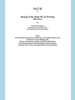 SAT II in Biology E/M, Math IIC & Writing