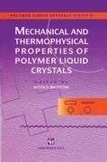 Mechanical and Thermophysical Properties of Polymer Liquid Crystals