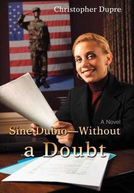 Sine Dubio-Without a Doubt