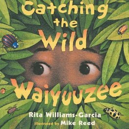 Catching the Wild Waiyuuzee