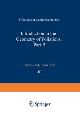 Introduction to the Geometry of Foliations, Part B